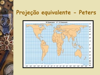 Projeção equivalente - Peters
 