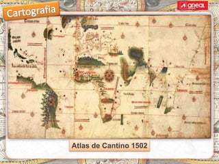 Atlas de Cantino 1502
 