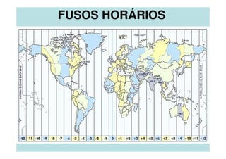 FUSOS HORÁRIOS
 
