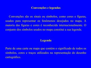 Cartografia aula 6 - legenda - parte i - elementos da representação | PPT