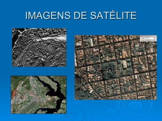 IMAGENS DE SATÉLITE 