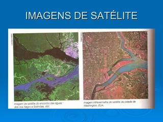 IMAGENS DE SATÉLITE 