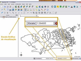 Escala Gráfica
de visualização
 