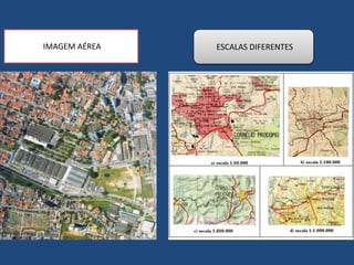 IMAGEM AÉREA ESCALAS DIFERENTES
 