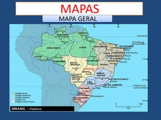 MAPAS
MAPA GERAL
 