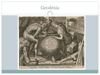 Geodésia
 