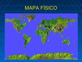 MAPA FÍSICO
 