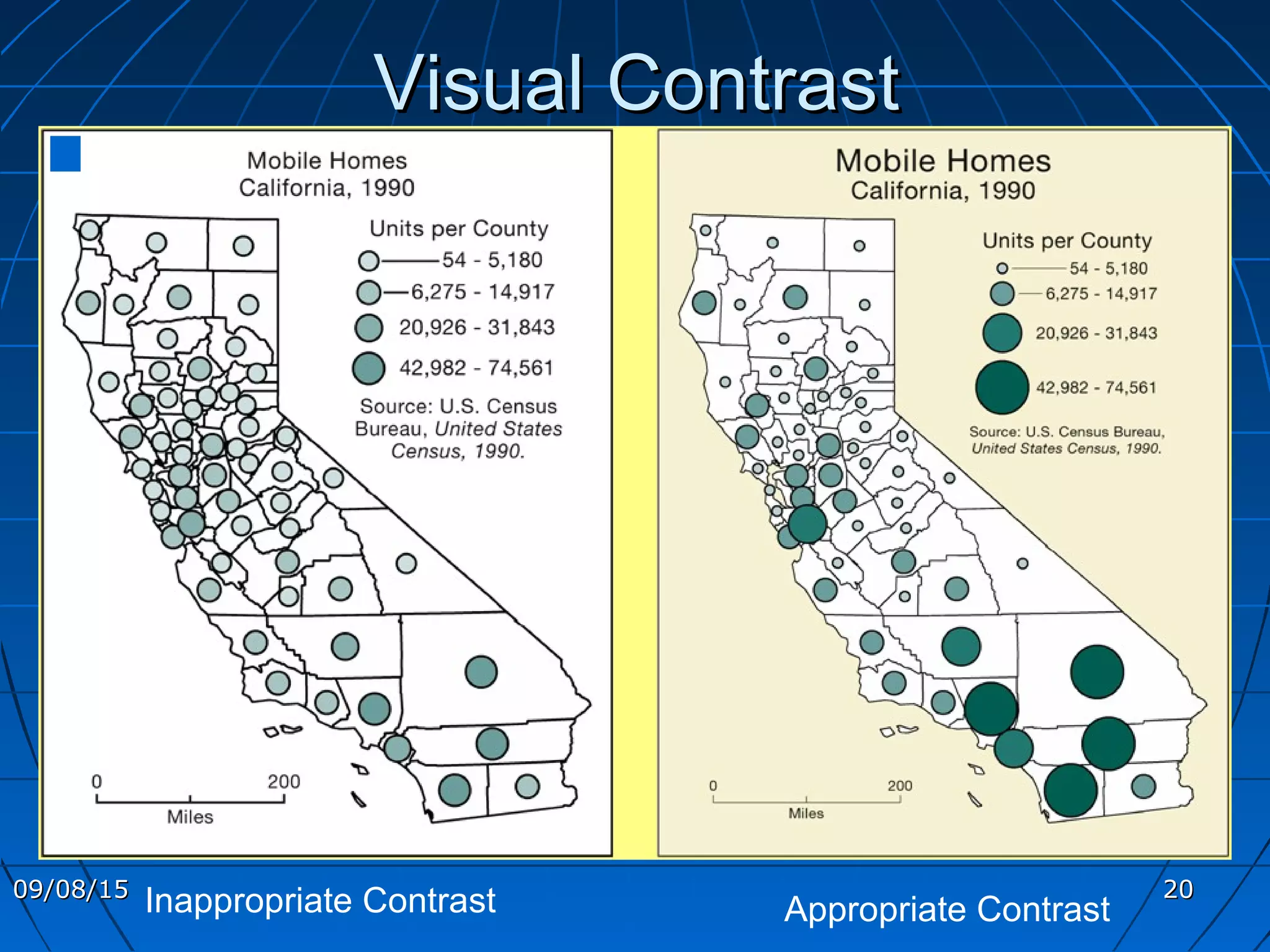 Inappropriate Contrast Appropriate Contrast
Visual ContrastVisual Contrast
09/08/1509/08/15 2020
 
