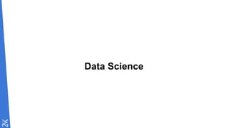 Data Science
 
