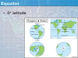 Equator

• 0° latitude




                Teacher Lance
 