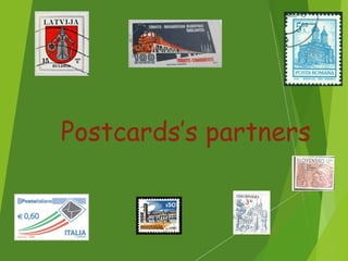 Postcards’s partners
 