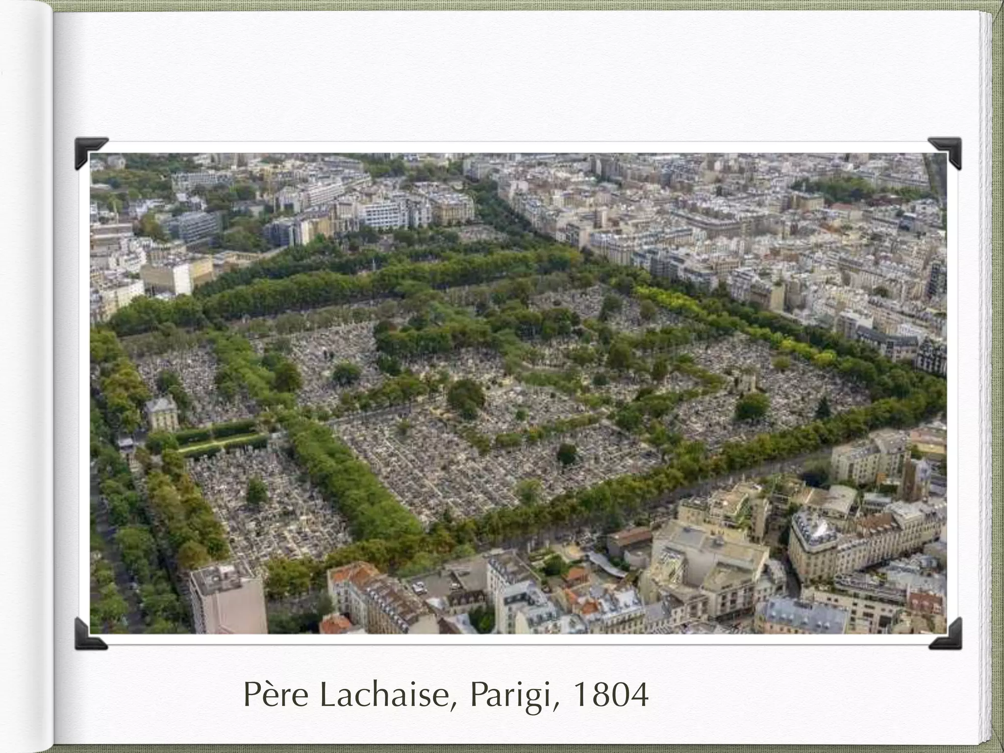 Père Lachaise, Parigi, 1804
 