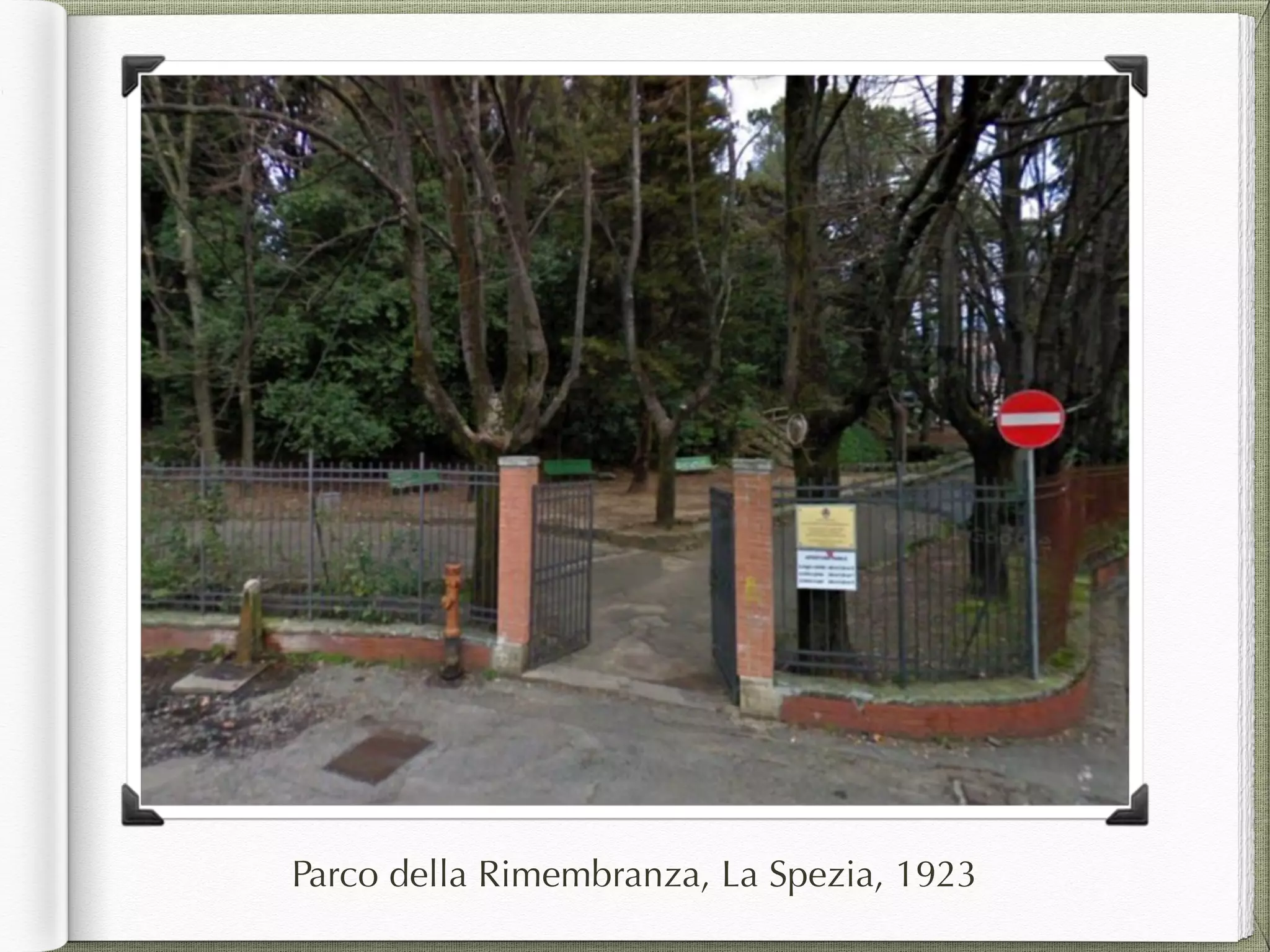 Parco della Rimembranza, La Spezia, 1923
 