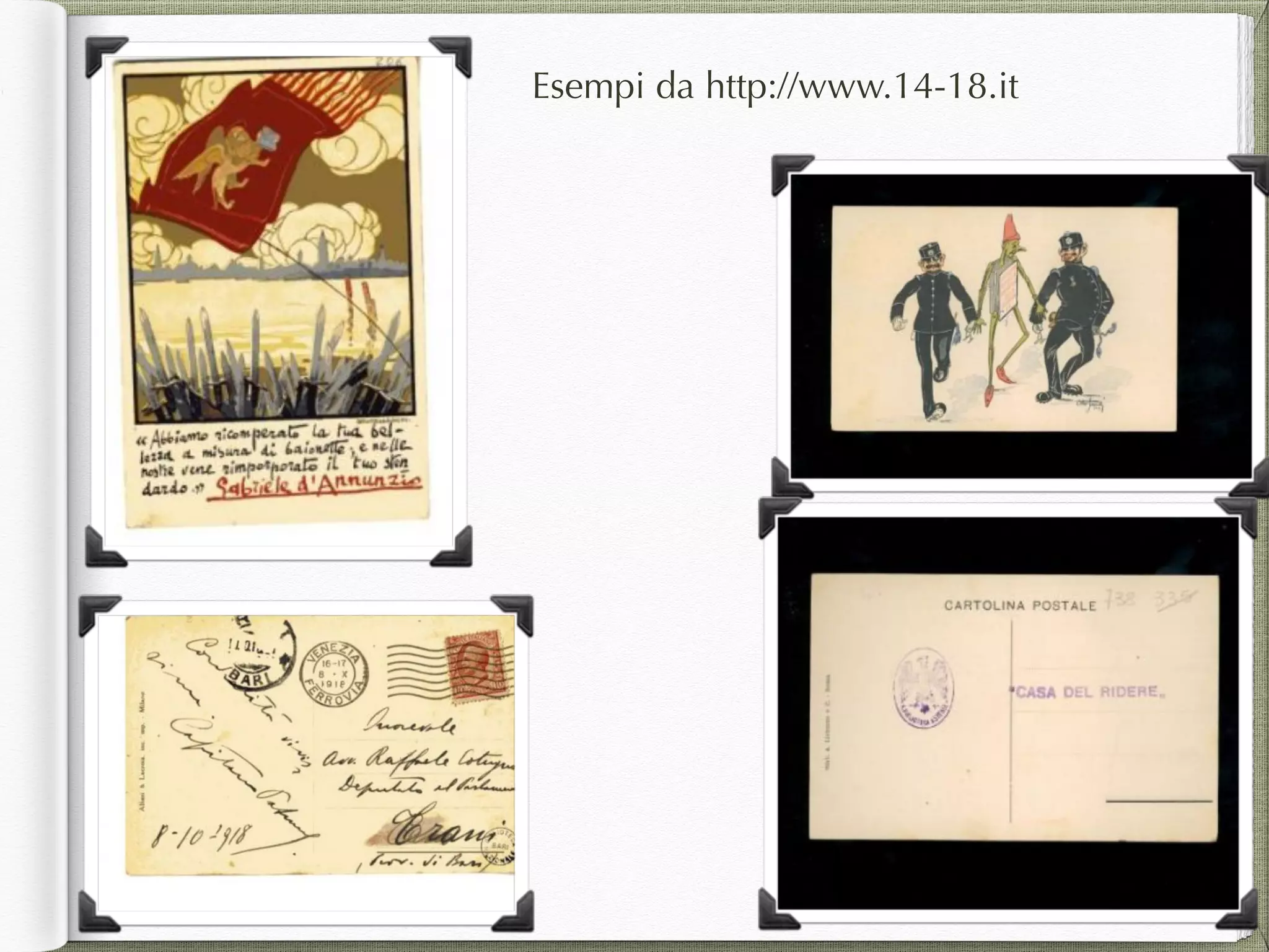 Esempi da http://www.14-18.it
 