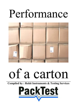 Performance
of a cartonCompiled by : Rohit Instruments & Testing Services
 