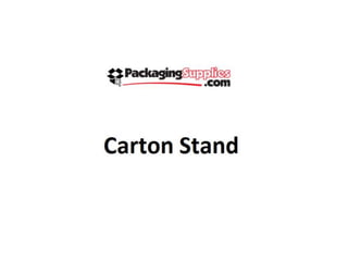 Carton Stand