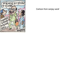Cartoon from sanjay saraf 
