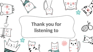 Thank you for
listening to
 