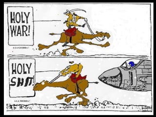 A LA GUERRA ! A LA MIERDA ! 