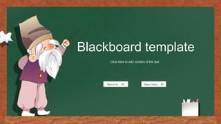 Click here to add content of the text
Blackboard template
Reporter: XX Department: XX
 