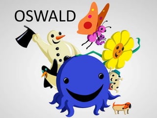 OSWALD
 
