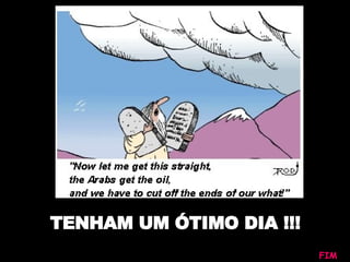 TENHAM UM ÓTIMO DIA !!! FIM