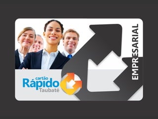 Cartão rápido taubaté