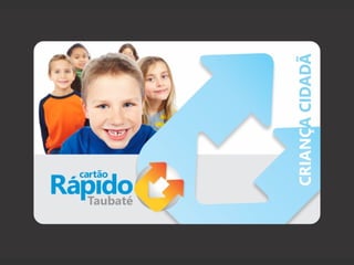 Cartão rápido taubaté