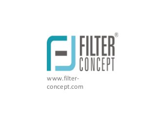 www.filter-concept.com
www.filter-
concept.com
 