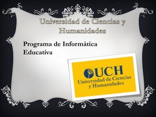 Programa de Informática
Educativa
 