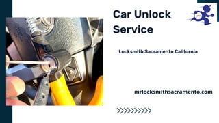 Locksmith Sacramento California
Car Unlock
Service
mrlocksmithsacramento.com
 