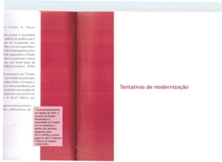 ~o (G;11.cm de Alagoas
1.-.11 1'1ull'ln a Assembléia
11-1ill1111·., dl· <réditos que o
11í1ll d.1 < oopl·rativa dos
'.!: 1; . l , .1:• 111.1 vu11 t l unprestunos
1: 11ílt.• fr11 .1111 l1urt;1dos pdos
li•1111 p.1r .11111 mo, o Estado
l •tn !l~•~ a:i g.11.rn11as e usasse
1pH: 11 Í111 f,11t·m parte da
111ill1t11:i; !111 h.1nco. (Folha
..1 t1p11·.;r11to11 lll1l "Estudo
 1111 "' nl 11lt.. 11ni:1 descrição
b:plii;f1•.ul1rt. a formação e
;1•.•:i v:tl1•rl·s :11 ualtzados, em
~ illl:li11.1dns l'lll ~ctc:.:mbro de
lll•111i, l.1.,11>l.~I r.11udicial do
i• de lt$2,2·17 bilhões, que
1gc:•at. pmkr:í, portanto,
pd1 '• p11blic1mcnre, um 28
Surpreendentemente,
em agosto de 2005, o
governo do Estado
encaminhou à
Assembléia um Projeto
de Lei reduzindo o
débito dos usineiros
alagoanos para
R$ 21 milhões a serem
pagos em até 72 parcelas.
(Tribuna de Alagoas
12/08/2005).
lJFAL
BIBLIOTECA CENTRAt
Tentativas de modernização
 
