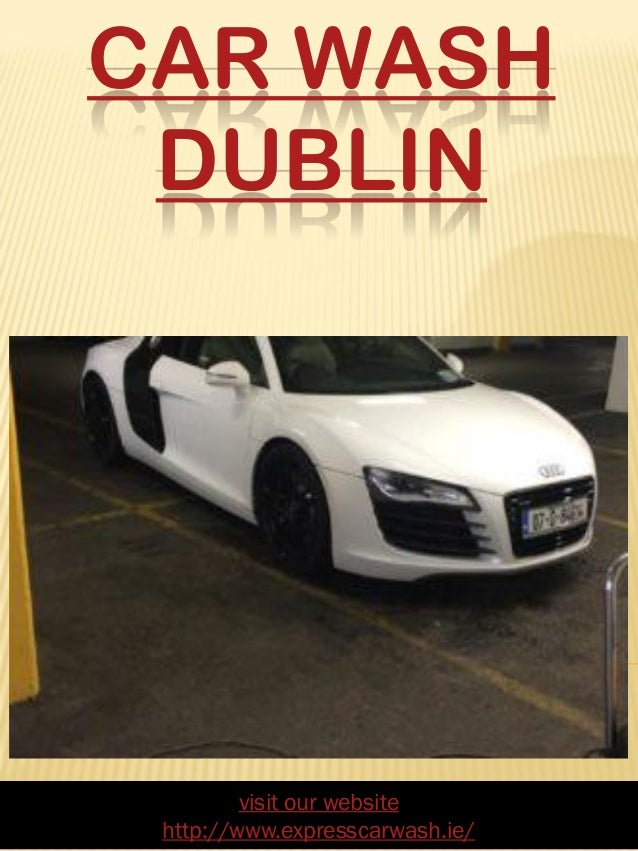 Car wash dublin Car wash dublin