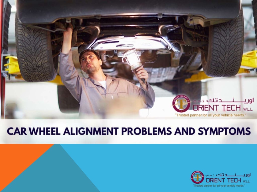 Car Wheel Alignment Problems and Symptoms