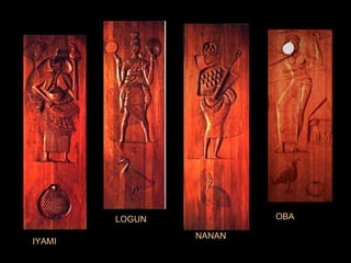 IYAMI LOGUN NANAN OBA 