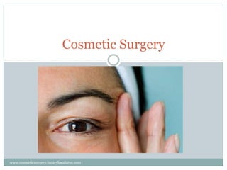 Cosmetic Surgery www.cosmeticsurgery.incarylocalarea.com 