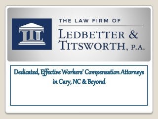 Dedicated, Effective Workers’ Compensation Attorneys
in Cary, NC & Beyond
 