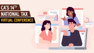 Get to Know About CA's 14th National Tax Virtual Conference and Tax Act