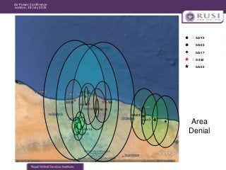 Air Power Conference
London, 18 July 2013

SA-15
SA-22
SA-17
S-350
SA-20

SA-22
S-350

S-350

S-350
SA-20
SA-22
SA-17

SA-...