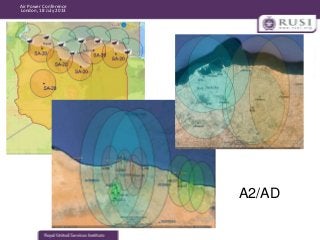 Air Power Conference
London, 18 July 2013

A2/AD

 
