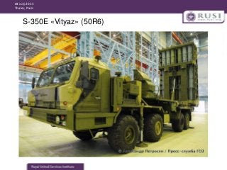04 July 2013
Thales, Paris

S-350E «Vityaz» (50R6)

 