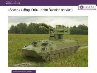 Air Power Conference
London, 18 July 2013

«Sosna» («Bagul’nik» in the Russian service)

 