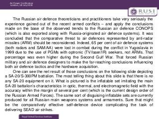 Air Power Conference
London, 18 July 2013

The Russian air defence theoreticians and practitioners take very seriously the...