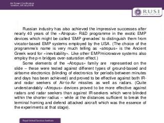 Air Power Conference
London, 18 July 2013

Russian industry has also achieved the impressive successes after
nearly 40 yea...