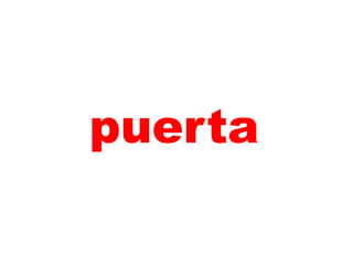 puerta
 