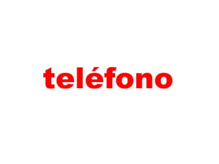 teléfono
 