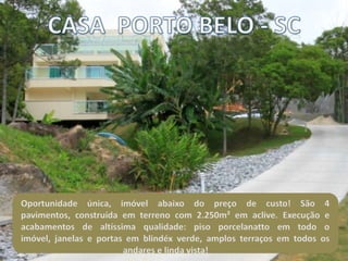 Casa Alto Padrao a Venda em Porto Belo