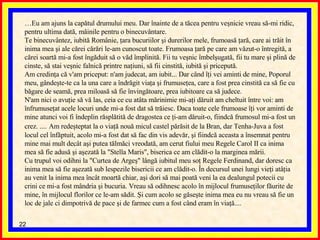 … Eu am ajuns la capătul drumului meu. Dar înainte de a tăcea pentru veşnicie vreau să-mi ridic, pentru ultima dată, mâinile pentru o binecuvântare.  Te binecuvântez, iubită Românie, ţara bucuriilor şi durerilor mele, frumoasă ţară, care ai trăit în inima mea şi ale cărei cărări le-am cunoscut toate. Frumoasa ţară pe care am văzut-o întregită, a cărei soartă mi-a fost îngăduit să o văd împlinită. Fii tu veşnic îmbelşugată, fii tu mare şi plină de cinste, să stai veşnic falnică printre naţiuni, să fii cinstită, iubită şi pricepută.  Am credinţa că v'am priceput: n'am judecat, am iubit... Dar când îţi vei aminti de mine, Poporul meu, gândeşte-te ca la una care a îndrăgit viaţa şi frumuseţea, care a fost prea cinstită ca să fie cu băgare de seamă, prea miloasă să fie învingătoare, prea iubitoare ca să judece.  N'am nici o avuţie să vă las, ceia ce cu atâta mărinimie mi-aţi dăruit am cheltuit între voi: am înfrumuseţat acele locuri unde mi-a fost dat să trăiesc. Daca toate cele frumoase îţi vor aminti de mine atunci voi fi îndeplin răsplătită de dragostea ce ţi-am dăruit-o, fiindcă frumosul mi-a fost un crez. ....   Am redeşteptat la o viaţă nouă micul castel părăsit de la Bran, dar Tenha-Juva a fost locul cel înfăptuit, acolo mi-a fost dat să fac din vis adevăr, şi fiindcă aceasta a însemnat pentru mine mai mult decât aşi putea tălmăci vreodată, am cerut fiului meu Regele Carol II ca inima mea să fie adusă şi aşezată la "Stella Maris", biserica ce am clădit-o la marginea mării.  Cu trupul voi odihni la "Curtea de Argeş" lângă iubitul meu soţ Regele Ferdinand, dar doresc ca inima mea să fie aşezată sub lespezile bisericii ce am clădit-o. În decursul unei lungi vieţi atâţia au venit la inima mea încât moartă chiar, aşi dori să mai poată veni la ea dealungul potecii cu crini ce mi-a fost mândria şi bucuria. Vreau să odihnesc acolo în mijlocul frumuseţilor făurite de mine, în mijlocul florilor ce le-am sădit. Şi cum acolo se găseşte inima mea eu nu vreau să fie un loc de jale ci dimpotrivă de pace şi de farmec cum a fost când eram în viaţă....  