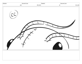 Scene
24
Duration
09:00
Panel
6
Duration
01:00
 