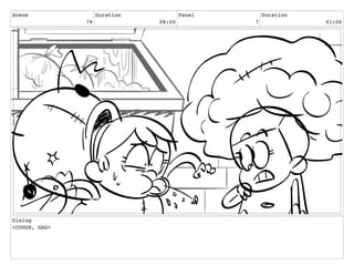 Scene
79
Duration
08:00
Panel
7
Duration
01:00
Dialog
<COUGH, GAG>
 